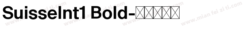 SuisseInt1 Bold字体转换